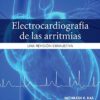 Electrocardiografía de las arritmias: Una revisión exhaustiva, 2nd edition (Original PDF from Publisher)