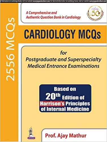 Cardiology MCQs for Postgraduate and Superspecialty Medical Entrance Examinations (High Quality Scanned PDF)