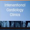 Special Topics in Interventional Cardiology , An Issue of Interventional Cardiology Clinics (Volume 11-3) (The Clinics: Internal Medicine, Volume 11-3) (Original PDF from Publisher)