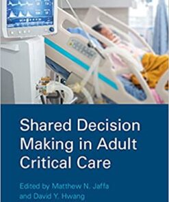 Shared Decision Making in Adult Critical Care (Original PDF from Publisher)