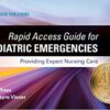 Rapid Access Guide for Pediatric Emergencies: Providing Expert Nursing Care (Original PDF from Publisher)