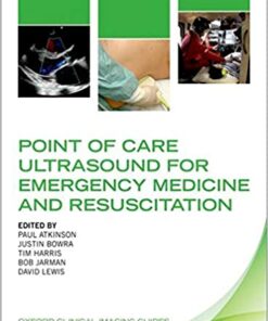 Point of Care Ultrasound for Emergency Medicine and Resuscitation (Oxford Clinical Imaging Guides) (Videos