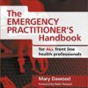 The Emergency Practitioner’s Handbook: For All Front Line Health Professionals (ORIGINAL PDF from Publisher)