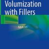 Facial Volumization with Fillers 1st ed. 2021 Edition PDF Original