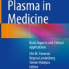 Platelet Rich Plasma in Medicine: Basic Aspects and Clinical Applications 1st ed. 2022 Edition PDF Original