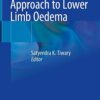 Approach to Lower Limb Oedema 1st ed. 2022 Edition PDF Original