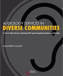 Audiology Services in Diverse Communities: A Tool to Help Clinicians Working With Spanish-Speaking Patients and Families (Original PDF from Publisher)