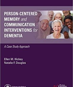 Person-Centered Memory and Communication Interventions for Dementia: A Case Study Approach (Original PDF from Publisher)