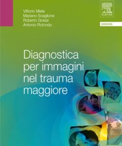 Diagnostica per immagini nel trauma maggiore (EPUB2 + Converted PDF)