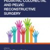 Pediatric Colorectal and Pelvic Reconstructive Surgery (Original PDF from Publisher)