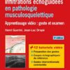 Infiltrations échoguidées en pathologie musculosquelettique: Apprentissage vidéo : geste et examen (Imagerie médicale : pratique) (French Edition) (Original PDF from Publisher)