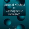 Animal Models in Orthopaedic Research (Original PDF from Publisher)