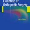 Essentials of Orthopedic Surgery, 4th Edition (Original PDF from Publisher)