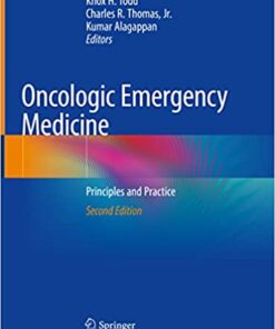 Oncologic Emergency Medicine: Principles and Practice, 2nd Edition (Original PDF from Publisher)