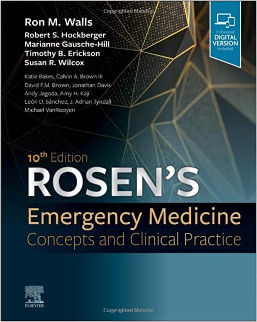 Rosen’s Emergency Medicine: Concepts and Clinical Practice: 2-Volume Set, 10th Edition (Original PDF from Publisher)