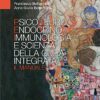 Psiconeuroendocrinoimmunologia e scienza della cura integrata. Il manuale (EPUB)