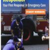 Emergency Medical Responder: Your First Response in Emergency Care, Student Workbook, 7th Edition (Original PDF from Publisher)