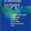 Challenging Cases in Neurologic Localization: An Evidence-Based Guide (Original PDF from Publisher)