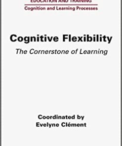 Cognitive Flexibility: The Cornerstone of Learning (Original PDF from Publisher)