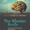 The Bipolar Brain: Integrating Neuroimaging and Genetics, 2nd Edition (Original PDF from Publisher)