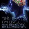 Tinnitus and Hyperacusis: Facts, Theories, and Clinical Implications (Original PDF from Publisher)