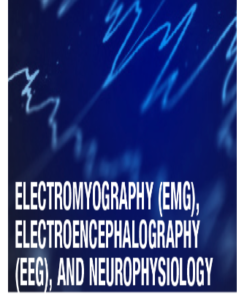 Electromyography (EMG), Electroencephalography (EEG), and Neurophysiology in Clinical Practice – MayoClinic (CME Videos + Slides + Quiz)