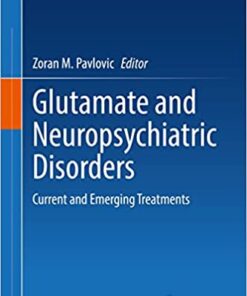 Glutamate and Neuropsychiatric Disorders: Current and Emerging Treatments (Original PDF from Publisher)