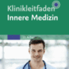 Klinikleitfaden Innere Medizin