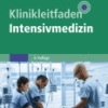 Klinikleitfaden Intensivmedizin