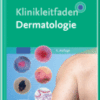 Klinikleitfaden Dermatologie A volume in Klinikleitfaden