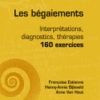 Les bégaiements Interprétations, diagnostics, thérapies - 160 exercices