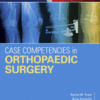 Case Competencies in Orthopaedic Surgery