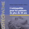 L'ostéopathie pour les patients de plus de 50 ans