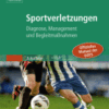 Sportverletzungen - GOTS Manual Diagnose, Management und Begleitmaßnahmen