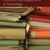 History of Risk Assessment in Toxicology A volume in History of Toxicology and Environmental Health