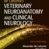 de Lahunta's Veterinary Neuroanatomy and Clinical Neurology