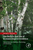 The Nature and Use of Ecotoxicological Evidence Natural Science, Statistics, Psychology, and Sociology