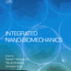 Integrated Nano-Biomechanics A volume in Micro and Nano Technologies