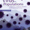 Virus as Populations Composition, Complexity, Dynamics, and Biological Implications