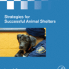 Strategies for Successful Animal Shelters