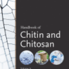 Handbook of Chitin and Chitosan Volume 3: Chitin and Chitosan based Polymer Materials for Various Applications