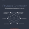 Physical Chemistry Multidisciplinary Applications in Society