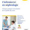 L'infirmier(e) en néphrologie Clinique Pratique et évaluation de la Qualité des Soins