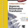 Urgences-Réanimation-Transfusion L'indispensable en stage