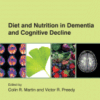 Diet and Nutrition in Dementia and Cognitive Decline