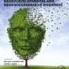 Environmental Factors in Neurodevelopmental and Neurodegenerative Disorders