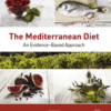 The Mediterranean Diet An Evidence-Based Approach