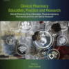 Clinical Pharmacy Education, Practice and Research Clinical Pharmacy, Drug Information, Pharmacovigilance, Pharmacoeconomics and Clinical Research