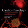 Cardio-Oncology Principles, Prevention and Management