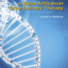 Nucleic Acids as Gene Anticancer Drug Delivery Therapy